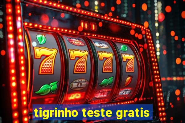 tigrinho teste gratis