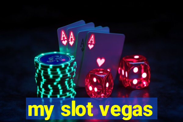 my slot vegas