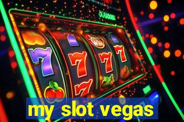 my slot vegas