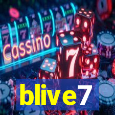 blive7