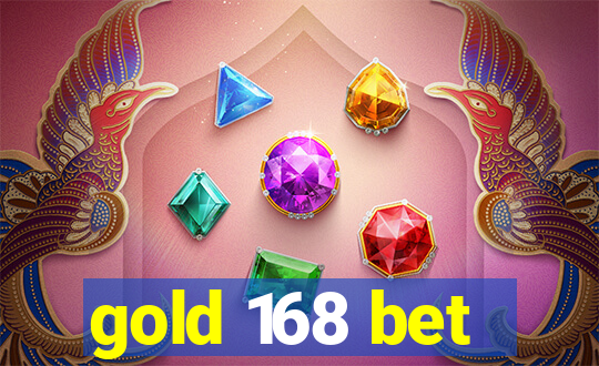 gold 168 bet