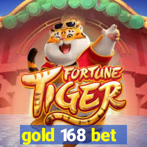 gold 168 bet