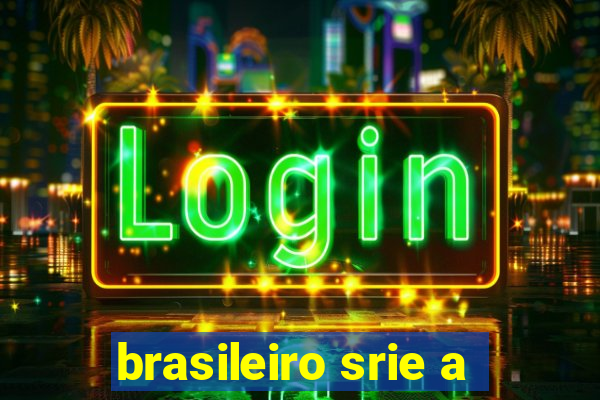 brasileiro srie a