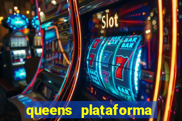 queens plataforma de jogos