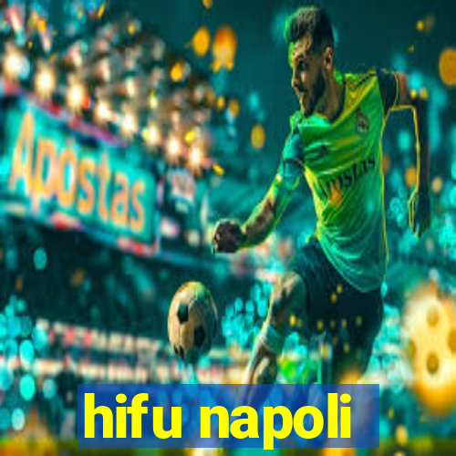 hifu napoli