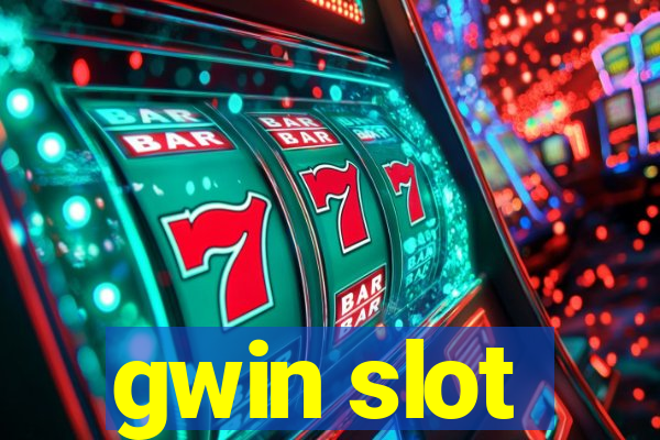 gwin slot