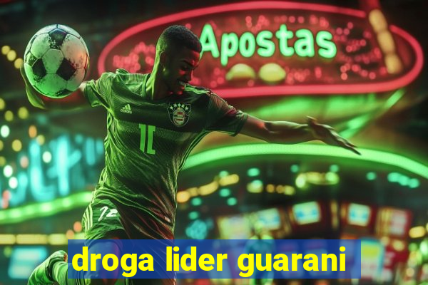 droga lider guarani