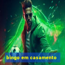 bingo em casamento