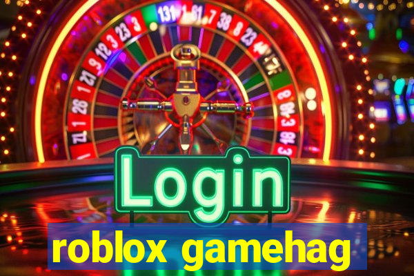 roblox gamehag