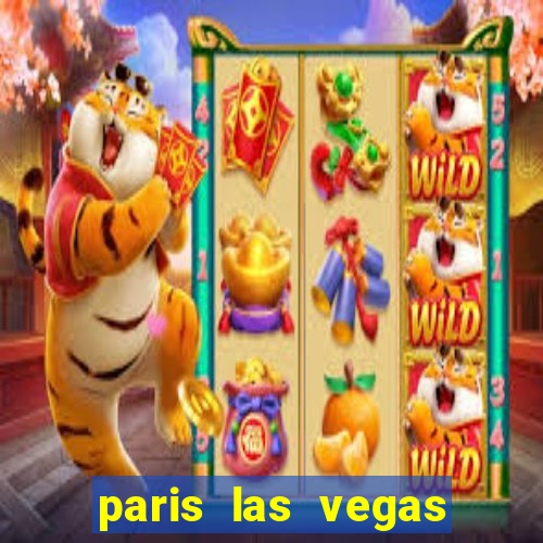 paris las vegas casino hotel