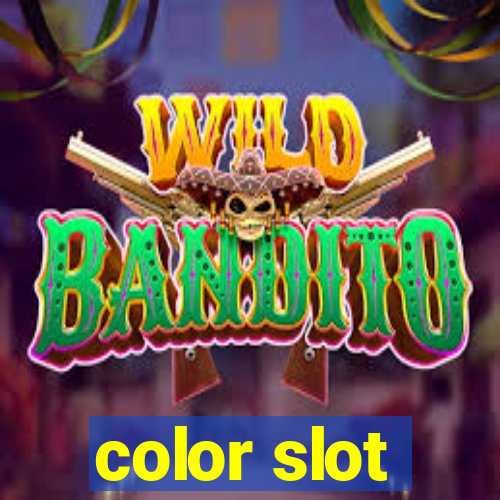 color slot