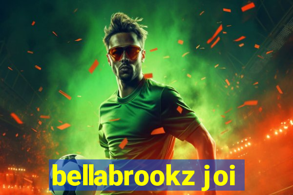 bellabrookz joi