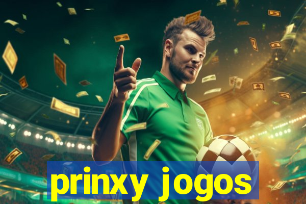 prinxy jogos