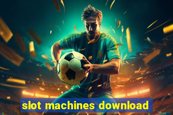 slot machines download