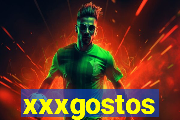 xxxgostos