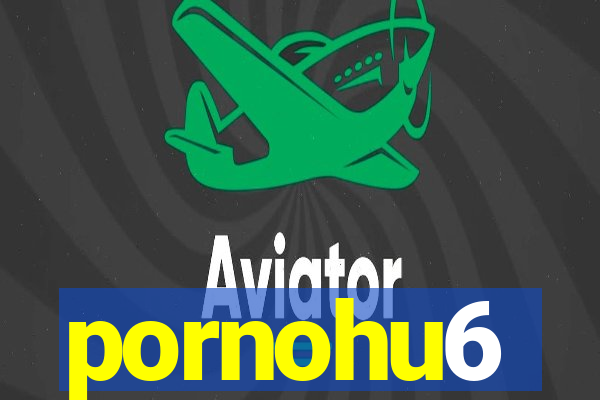 pornohu6