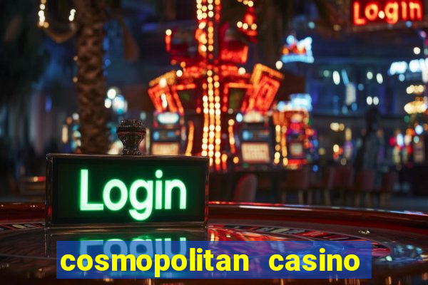 cosmopolitan casino las vegas