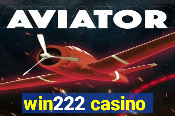 win222 casino