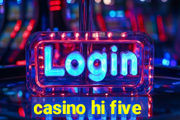 casino hi five