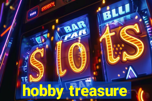 hobby treasure