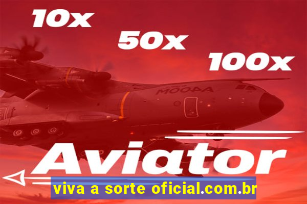 viva a sorte oficial.com.br