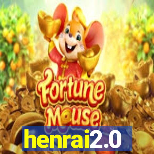 henrai2.0