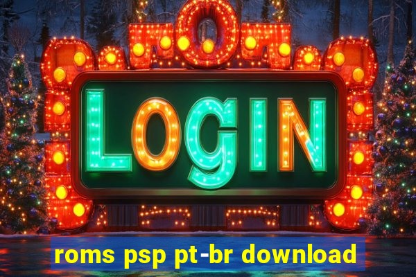 roms psp pt-br download