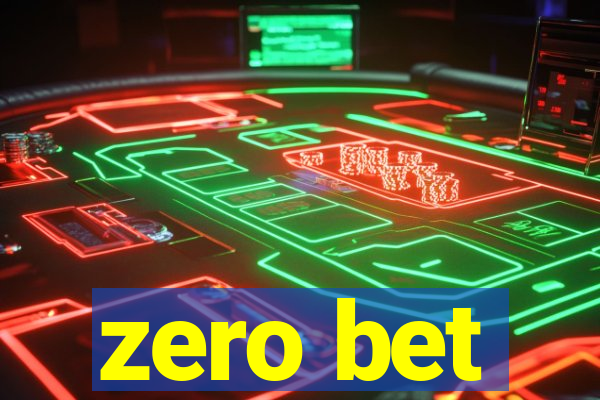 zero bet