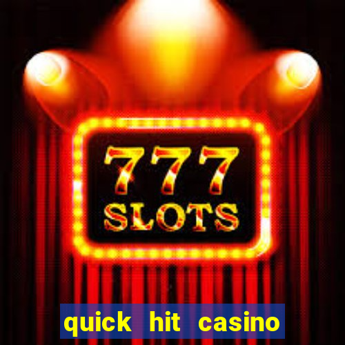 quick hit casino slot machine