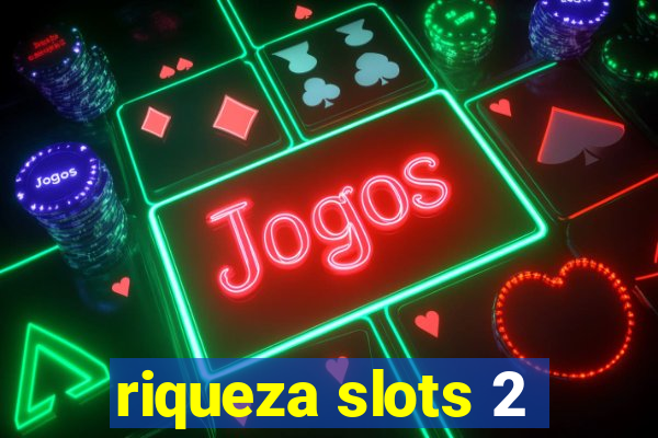 riqueza slots 2