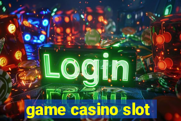 game casino slot