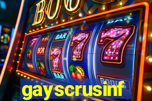 gayscrusinf