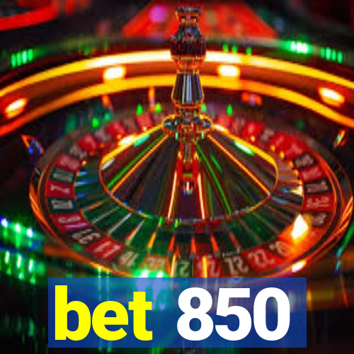 bet 850