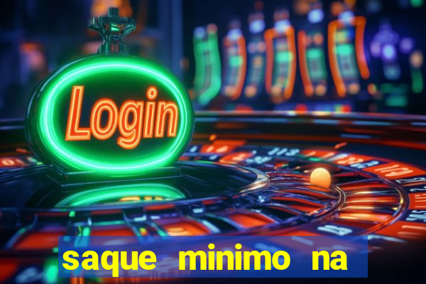 saque minimo na estrela bet