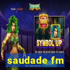 saudade fm