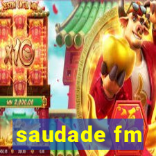 saudade fm