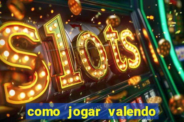 como jogar valendo dinheiro no pokerstars