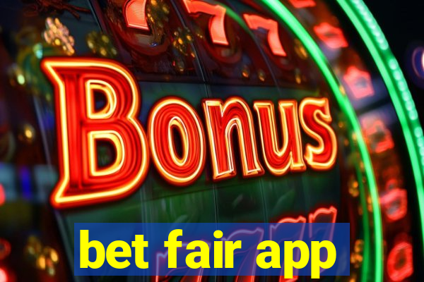 bet fair app