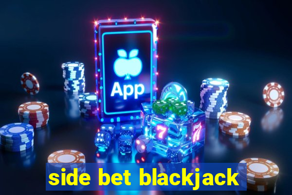 side bet blackjack