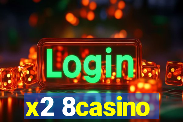 x2 8casino