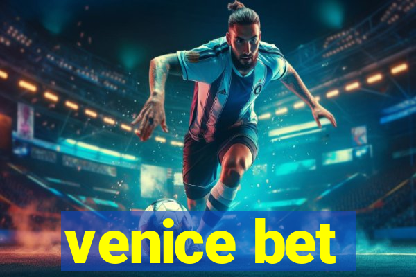 venice bet