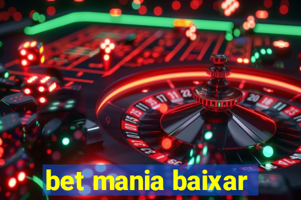 bet mania baixar