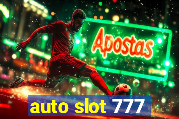 auto slot 777