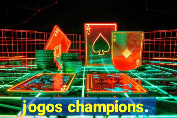 jogos champions.