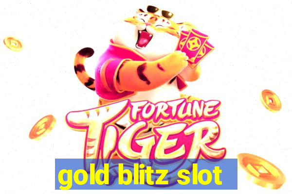 gold blitz slot