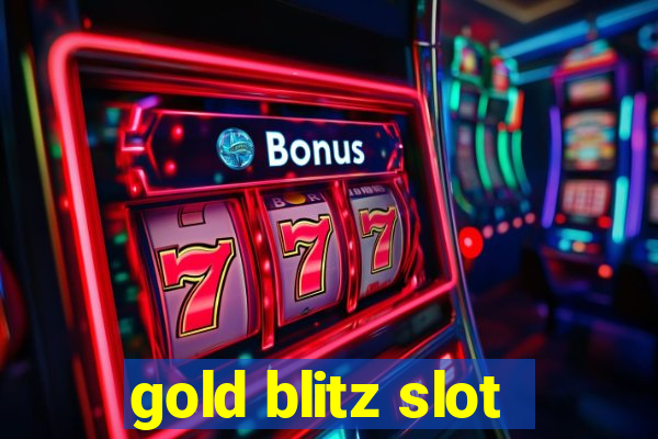 gold blitz slot