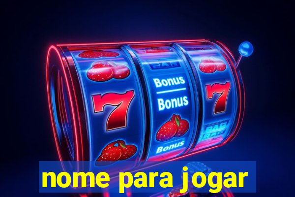 nome para jogar