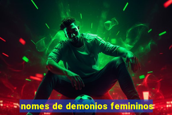 nomes de demonios femininos