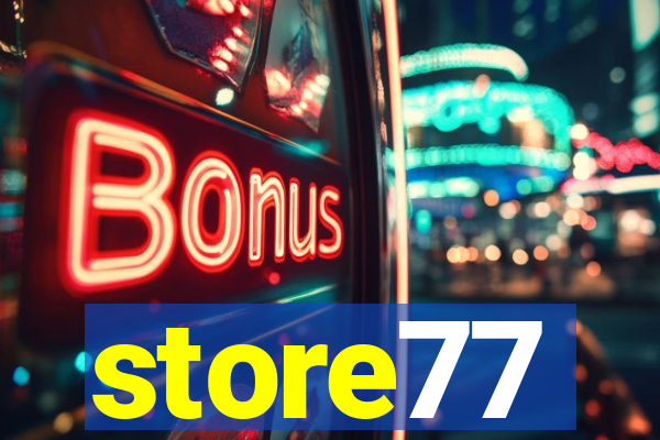 store77