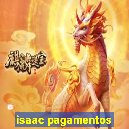 isaac pagamentos